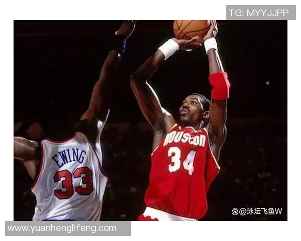 姚明在NBA赛场上如何成功防守大梦哈基姆奥拉朱旺的精彩对决分析